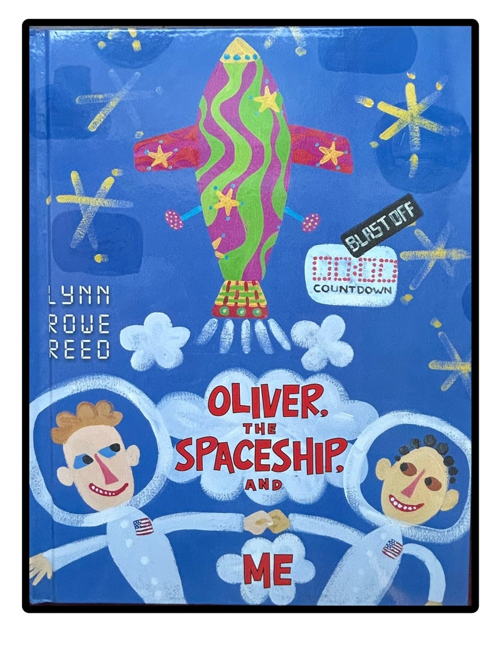 BUNDLE & SAVE 🎉Oliver The Spaceship and Me Hardcover Book by Lynn Rowe Reed
